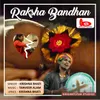 About Raksha Bandhan Song